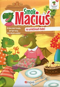 Smok Maciuś na urodzinach babci - Iwona Czarkowska - książka