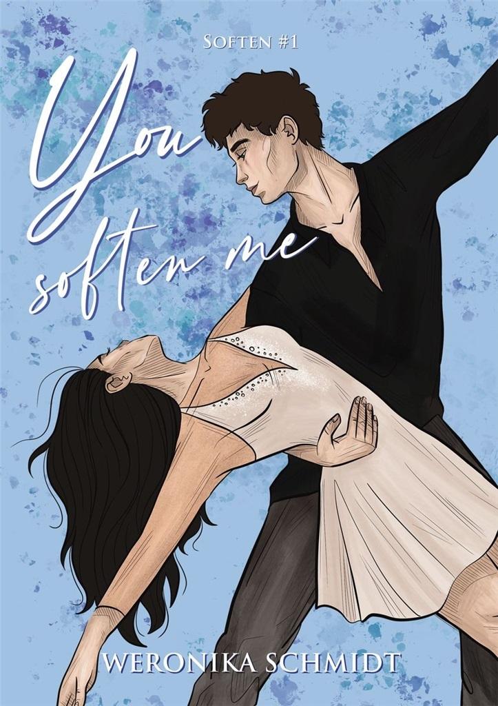 You Soften Me - Weronika Schmidt - ebook + audiobook + książka