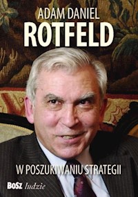 Adam Daniel Rotfeld  W poszukiwaniu strategii - Rotfeld Adam - książka