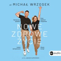 Nowe zdrowe życie - Wrzosek Michał - audiobook + książka