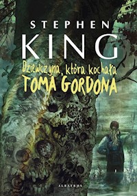 Dziewczyna, która kochała Toma Gordona - Stephen King - ebook + audiobook + książka