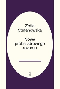 Próba zdrowego rozumu - Zofia Stefanowska-Treugutt - książka