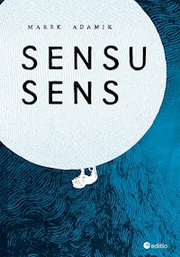 Sensu sens - Adamik Marek - ebook + książka