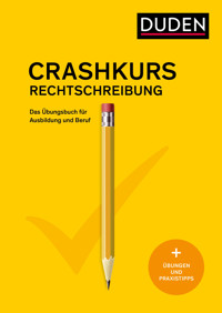 Crashkurs Rechtschreibung - Duden Redaktion - ebook