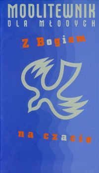 Modlitewnik dla młodych Z Bogiem na czacie - Wojciech Jędrzejewski - książka