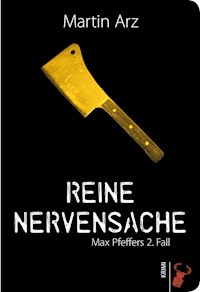 Reine Nervensache - Martin Arz - ebook