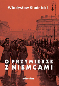 O przymierze z Niemcami - Władysław Studnicki - ebook + książka