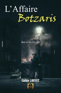 L'Affaire Botzaris - Cathie Louvet - ebook