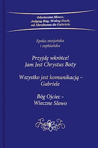 Przyjdę wkrótce Jam Jest Chrystus Boży Trylogia - Gabriele - książka