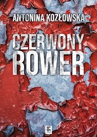 Czerwony rower - Antonina Kozłowska - ebook + audiobook