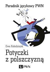 Potyczki z polszczyzną - Kołodziejek Ewa - książka