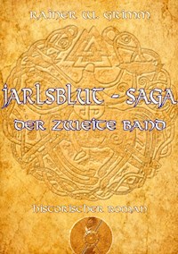 Jarlsblut - Saga - Rainer W. Grimm - ebook