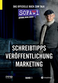 SofaTalk24 - Das offizielle Buch zum Talk / Schreibratgeber, Marketingtipps, Brancheninfos und Talkrunden mit Insidern - Perry Payne - ebook