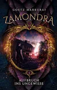 Zamondra - Goetz Markgraf - ebook