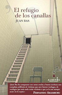 El refugio de los canallas - Juan Bas - ebook