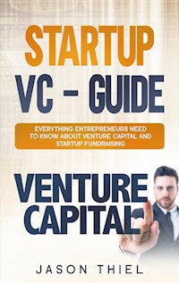 Startup VC - Guide - Jason Thiel - ebook