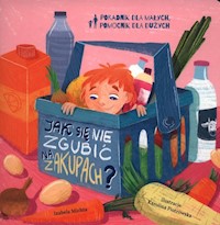 Jak się nie zgubić na zakupach? - Michta Izabela - książka