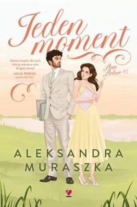Jeden moment - Muraszka Aleksandra - książka