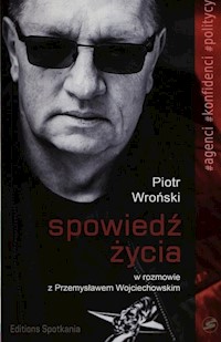 Spowiedź życia - Przemysław Wojciechowski - książka