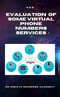 Evaluation of Some Virtual Phone Numbers Services - Dr. Hidaia Mahmood Alassouli - ebook