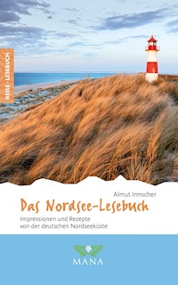 Das Nordsee-Lesebuch - Almut Irmscher - ebook