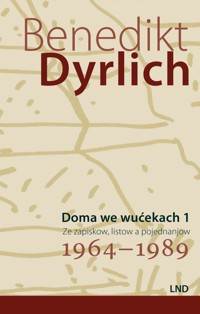 Doma we wućekach 1 - Benedikt Dyrlich - ebook