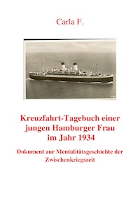 Kreuzfahrt-Tagebuch einer jungen Hamburger Frau im Jahr 1934 - Carla F. - ebook