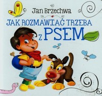 Jak rozmawiać trzeba z psem - Jan Brzechwa - książka