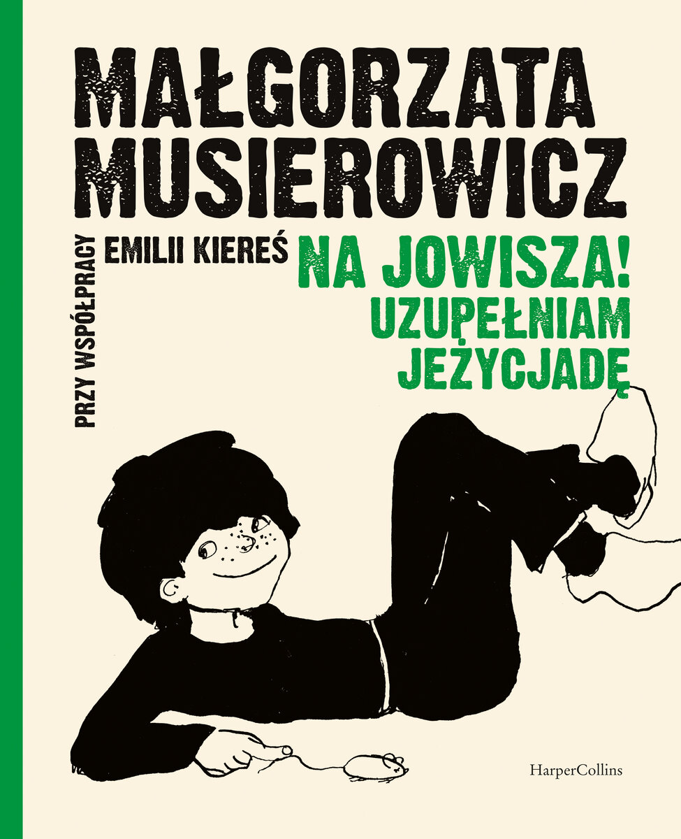 Na Jowisza! Uzupełniam Jeżycjadę - Małgorzata Musierowicz, Emilia Kiereś - ebook + książka