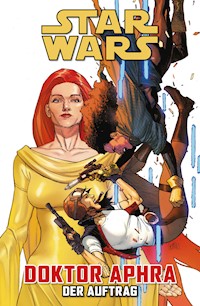 Star Wars  - Doktor Aphra - Der Auftrag - Wong Alyssa - ebook