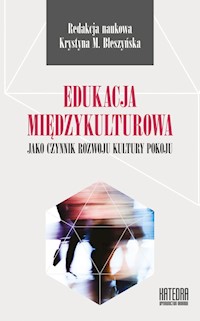 Edukacja międzykulturowa jako czynnik rozwoju kultury pokoju -  - książka