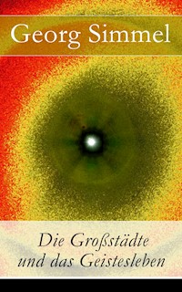Die Großstädte und das Geistesleben - Georg Simmel - ebook