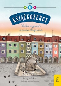 Książkożercy Wielka wyprawa manula Magellana - Pokora Patrycja - książka