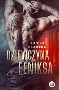 Dziewczyna Feniksa - Monika Skabara - ebook + audiobook + książka