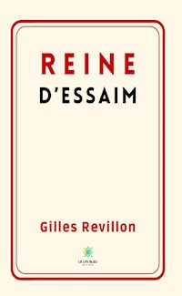 Reine d’essaim - Gilles Révillon - ebook