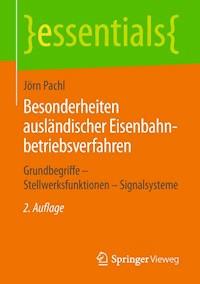 Besonderheiten ausländischer Eisenbahnbetriebsverfahren - Jörn Pachl - ebook