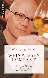 Weinwissen kompakt - Wolfgang Staudt - ebook