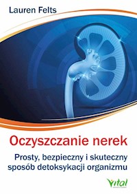 Oczyszczanie nerek - Felts Lauren - książka