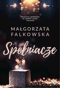 Spełniacze - Falkowska  Małgorzata - ebook + audiobook + książka