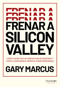 Frenar a Silicon Valley - Marcus Gary - ebook