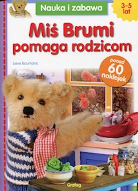 Miś Brumi pomaga rodzicom Nauka i zabawa -  - książka