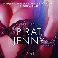 LUST. Pirat Jenny - opowiadanie erotyczne - - Olrik - ebook + audiobook