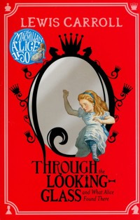 Alice Through the Looking-Glass - Lewis Carroll - książka