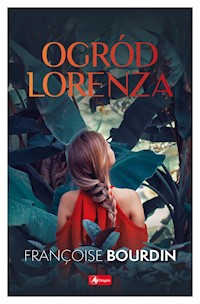 Ogród Lorenza - Françoise Bourdin - ebook + książka