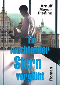 Ein leuchtender Stern verglüht - Arnulf Meyer-Piening - ebook