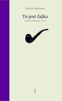 To jest fajka - Dąbrowski Tadeusz - książka