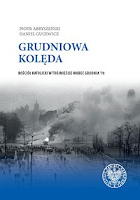 Grudniowa kolęda - Abryszeński Piotr, Gucewicz Daniel - książka