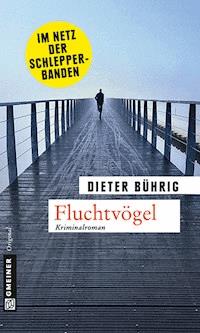 Fluchtvögel - Dieter Bührig - ebook