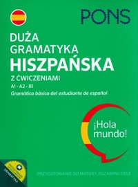 Duża gramatyka hiszpańska z ćwiczeniami A1-B1 -  - książka
