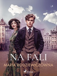 Na fali - Maria Rodziewiczówna - ebook + audiobook
